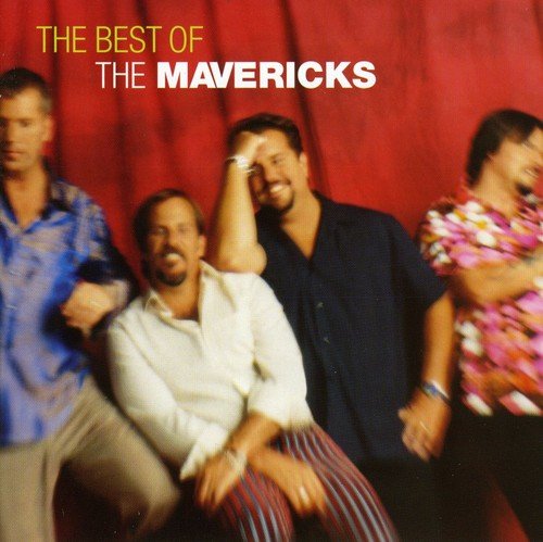 The Mavericks - The Very Best Of The Mavericks [Audio CD]