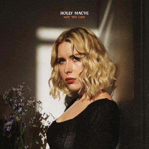 HOLLY MACVE – NOT THE GIRL [Vinyl]