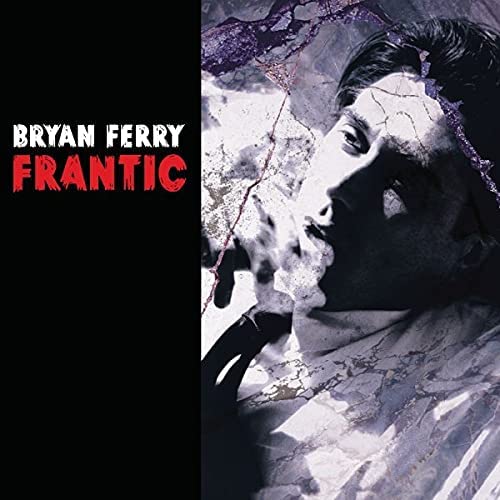 Bryan Ferry – Frantic [Audio-CD]