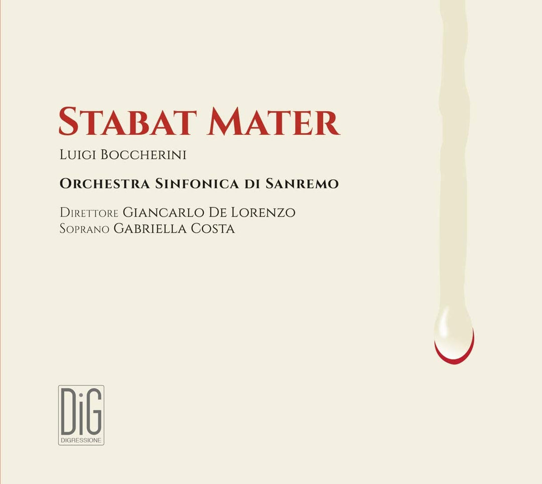 Boccherini: Stabat Mater [Gabriella Coasta; Orchester Sinfonica di Sanremo; Giancarlo De Lorenzo] [Digressione Music: DIGR109] [Audio CD]