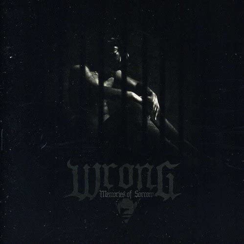 Wrong - Memories Of Sorrow [Audio CD]