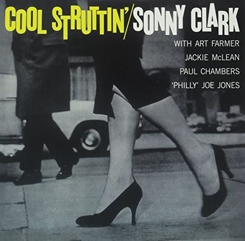 Sonny Clark – Cool Struttin' [Vinyl]