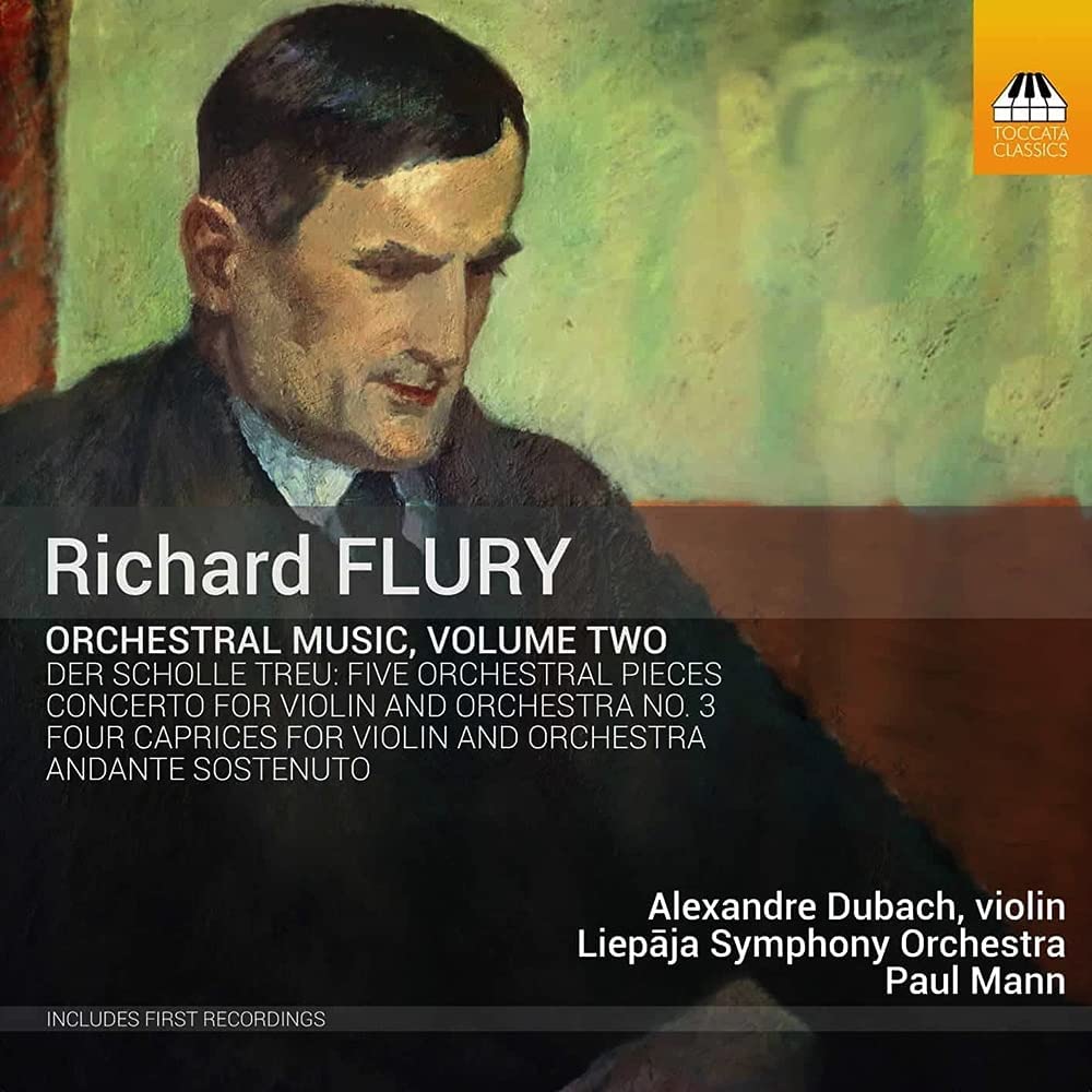 Alexandre Dubach – Flury: Orchestermusik, Vol. 2 [Alexandre Dubach; Liepja Symphony Orchestra; Paul Mann] [Toccata Classics: TOCC 0601] [Audio CD]