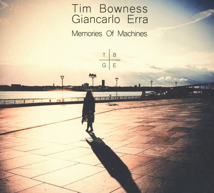 Tim Bowness &amp; Giancarlo Erra – Memories Of Machines [Audio-CD]