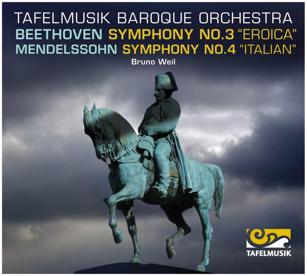 Eroica Symphony/ Italian Symphony (Symphony No. 3/ 4) (Tafelmusik Baroque Orchestra and Chamber Choir/ Bruno Weil) (Tafelmusik: TMK10 [Audio CD]