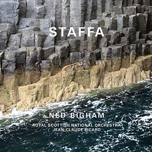 Ned Bigham: Staffa & other works - Royal Scottish National Orchestra [Audio CD]