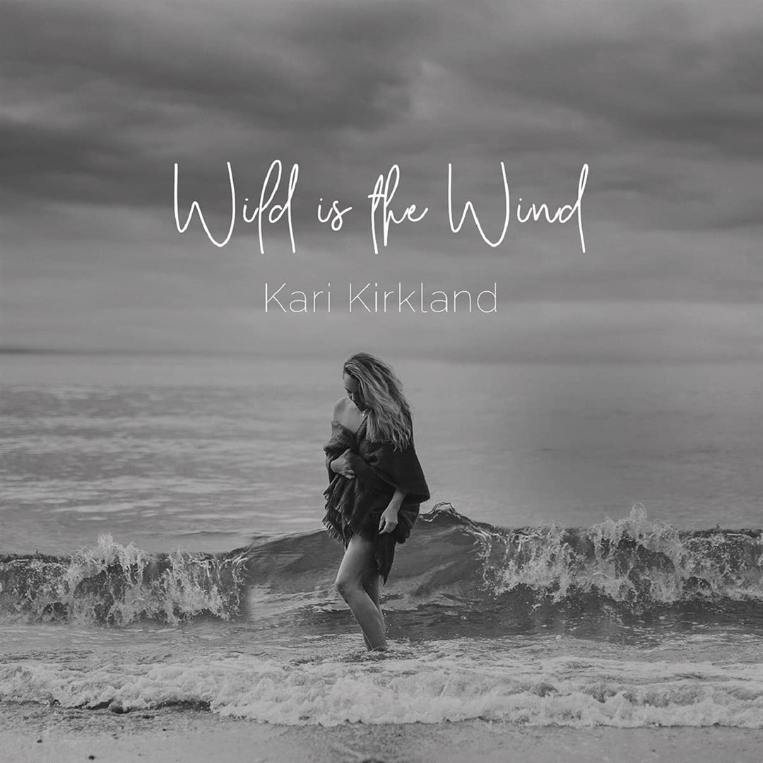 Kari Kirkland – Wild Is The Wind [Audio-CD]