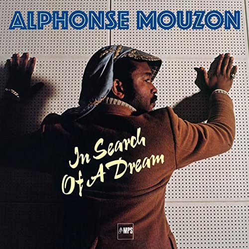 Alphonse Mouzon – In Search Of A Dream [Vinyl]