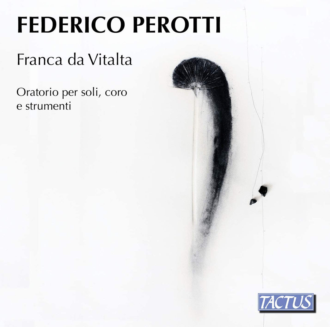 Perotti: Franca Do Vitalta [Carlotta Colombo; Anna Piroli; Cristina Calzolari; Renato Cadel; Vox Silva Ensemble; Federico Perotti] [Tactus: TC 991601] [Audio CD]