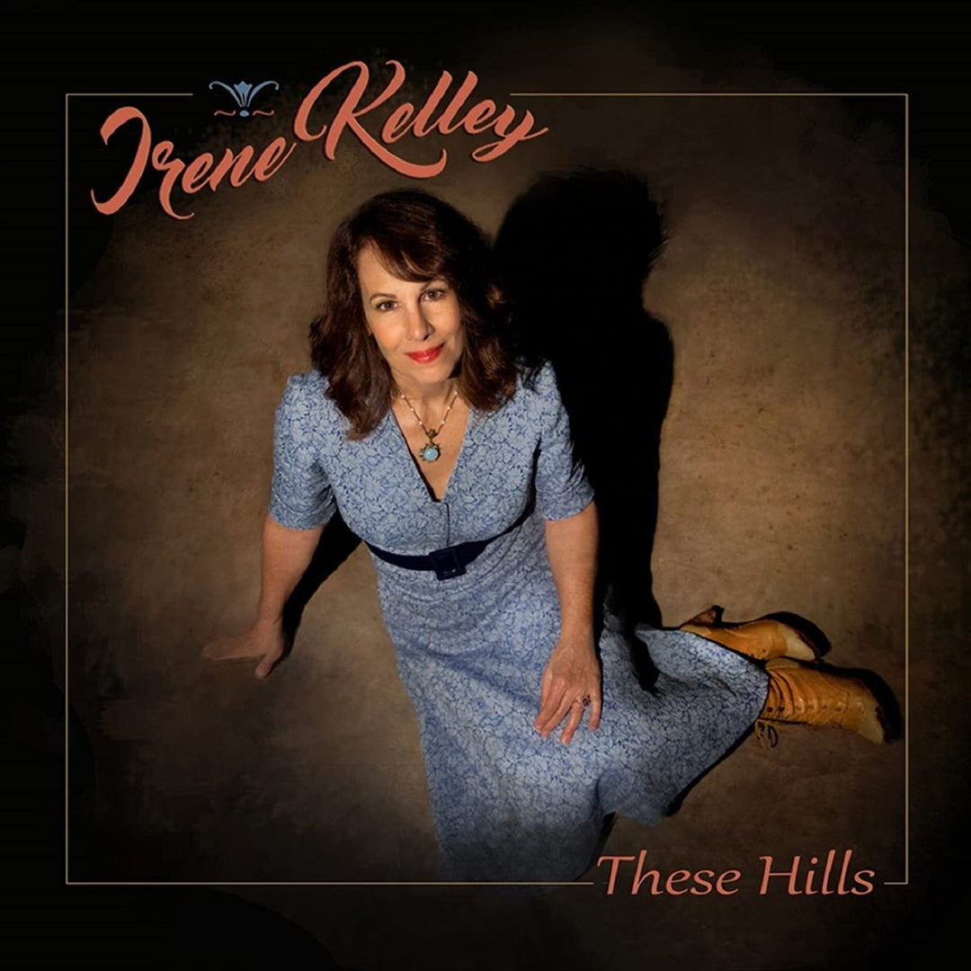 Irene Kelley – These Hills [Audio-CD]