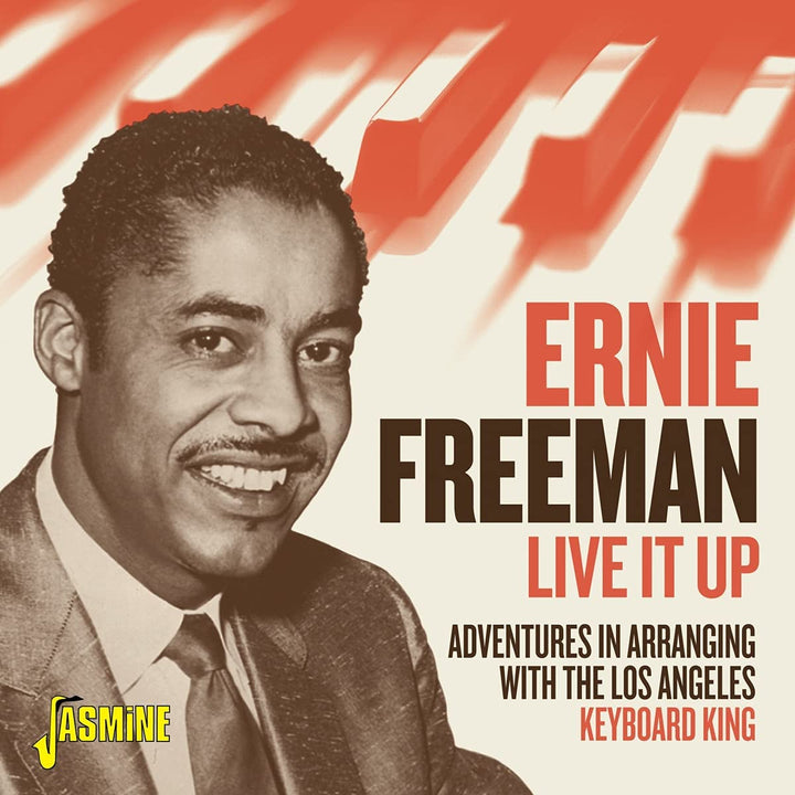 Ernie Freeman – Lebe es aus! Abenteuer beim Arrangieren mit dem Los Angeles Keyboard King [Audio-CD]