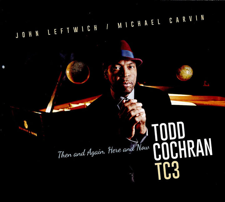 Todd Cochran - Then and Again, Here and Now [Audio CD]