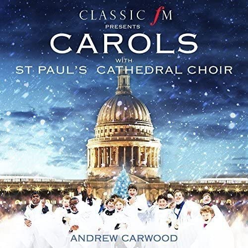 Chœur de la cathédrale Saint-Paul Andrew Carwood - Chants avec le chœur de la cathédrale Saint-Paul