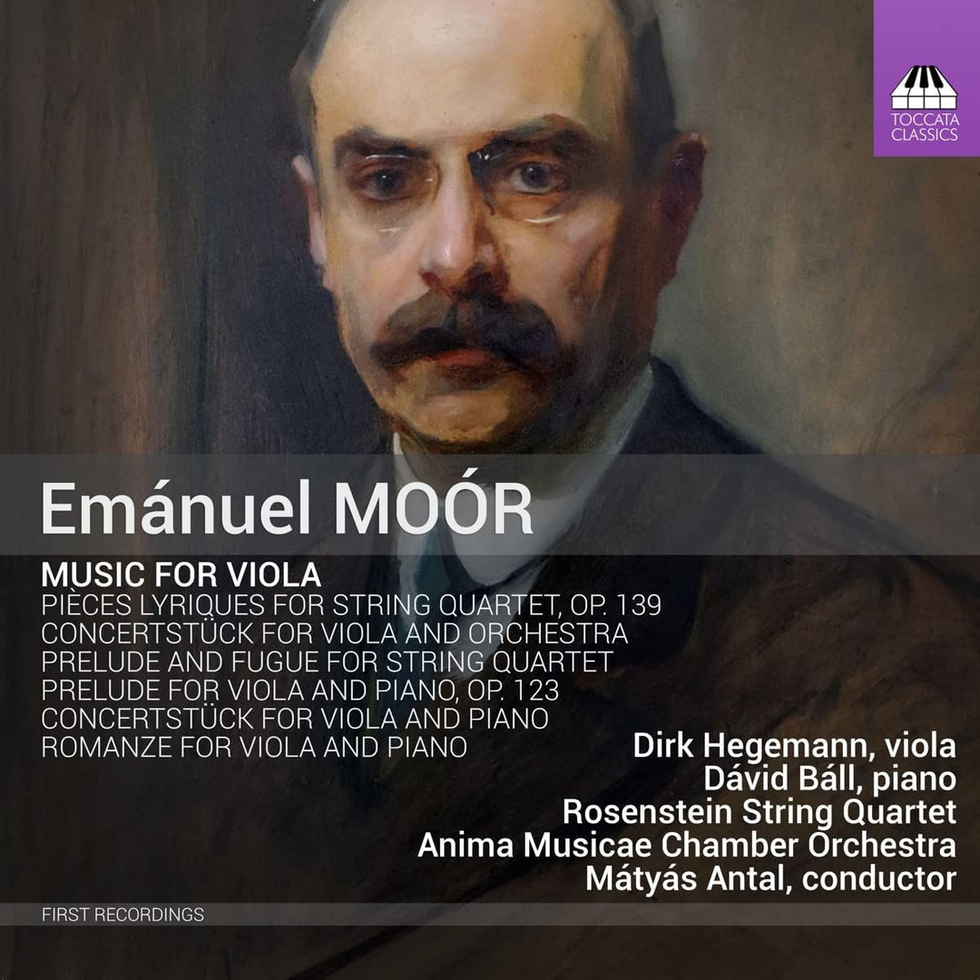 Moor: Music For Viola [Dirk Hegemann; Dávid Báll; Rosenstein String Quartet; Anima Musicae Chamber Orchestra; Mátyás Antal ] [Toccata Classics: TOCC 0650][Audio CD]