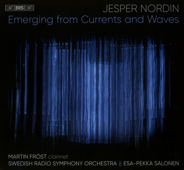 Nordin: Emerging [Martin Fröst; Schwedisches Radio-Sinfonieorchester; Esa-Pekka Salonen] [Bis: BIS2559] [Audio CD]