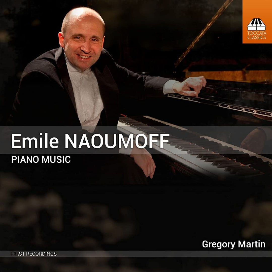 Naoumoff: Klaviermusik [Gregory Martin] [Toccata Classics: TOCC 0603] [Audio CD]