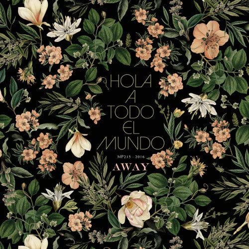 Hola A Todo El Mundo – Away [Audio-CD]