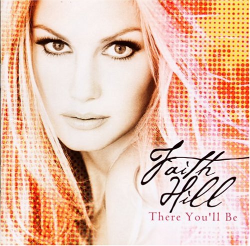 Da wirst du sein: Das Allerbeste von Faith Hill [Audio-CD]