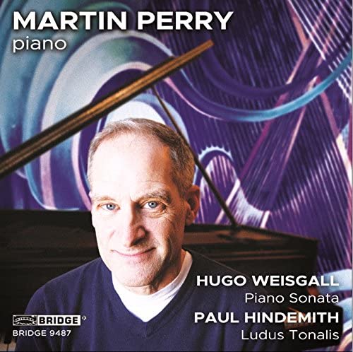 Martin Perry – Hugo Weisgall: Klaviersonate; Paul Hindemith: Ludus Tonalis [Martin Perry] [Bridge Records: BRIDGE 9487] [Audio CD]