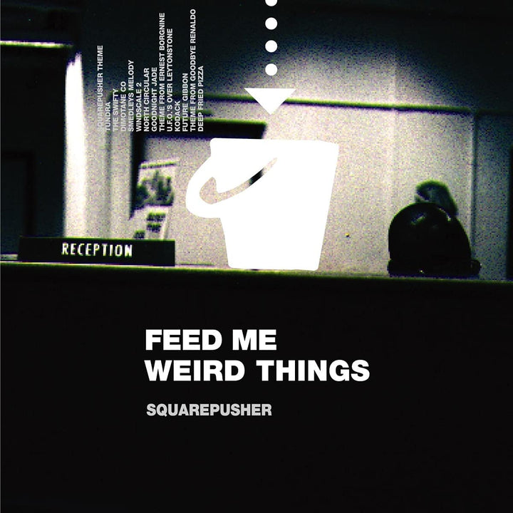 Squarepusher – Feed Me Weird Things [Vinyl]