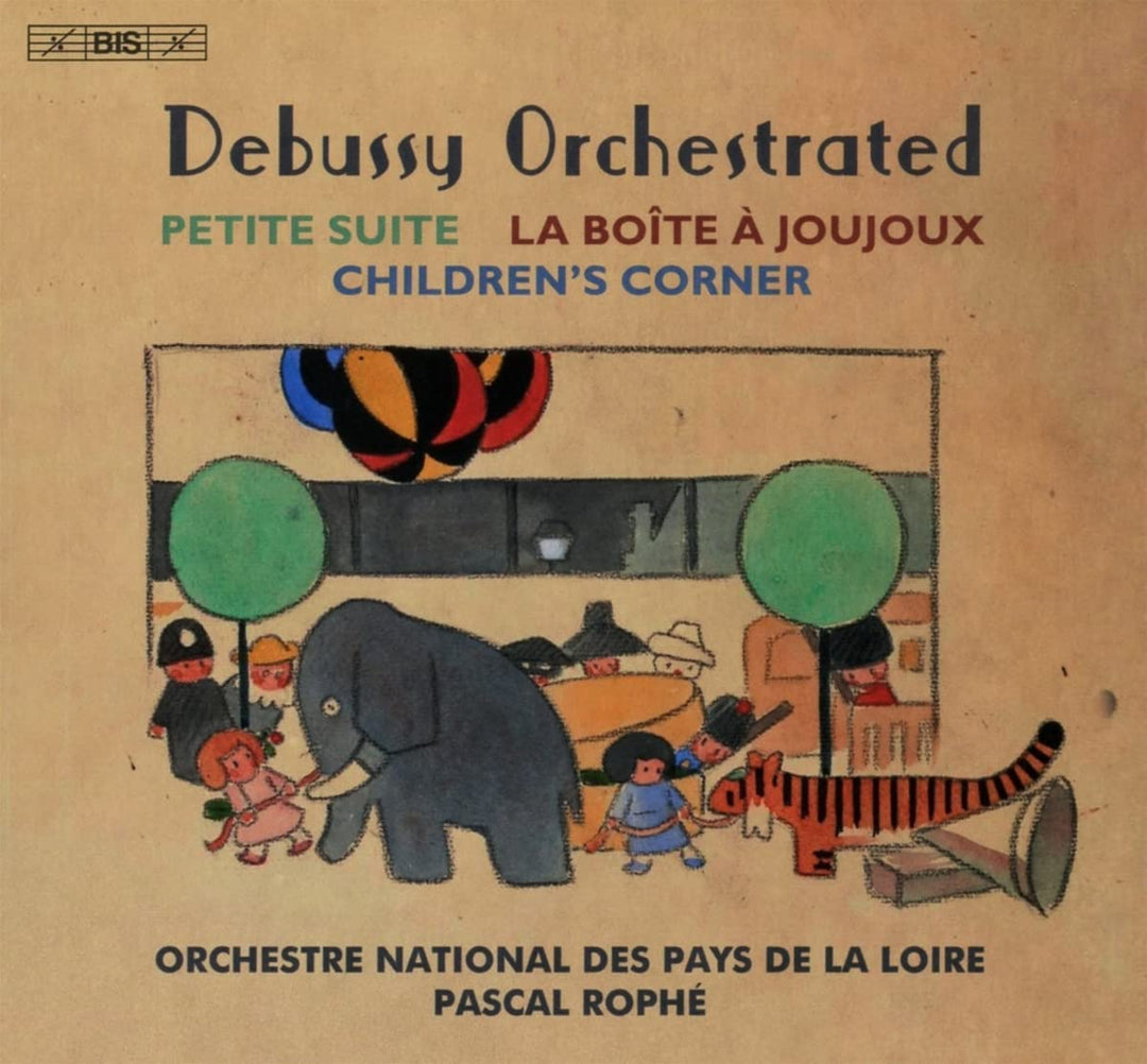 Debussy: Orchestrated [Orchestre National des Pays de la Loire; Pascal Rophé] [Bis: BIS2622] [Audio CD]