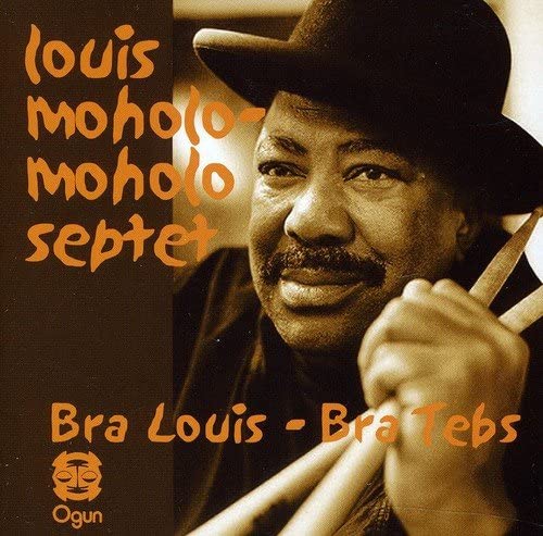 Louis Moholo-Moholo Septett – Bra Louis – Bra Tebs / Spirits Rejoice [Audio CD]