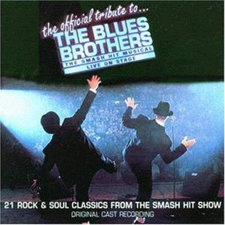 Eine Hommage an die Blues Brothers: Live On Stage (Originalaufnahme der Londoner Besetzung)