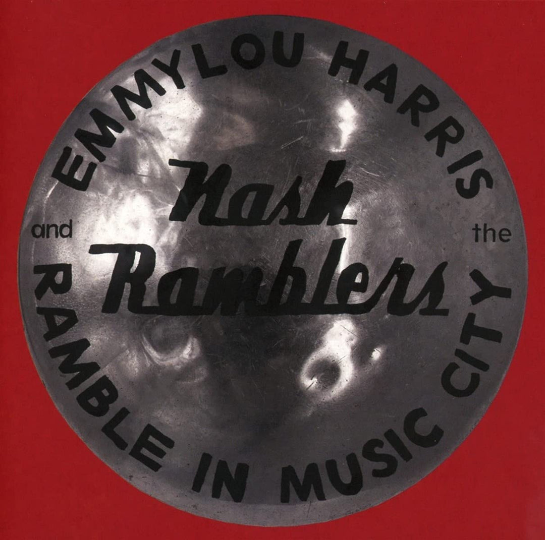 Emmylou Harris &amp; The Nash Ramblers – Ramble in Music City: The Lost Concert [AudiO CD]