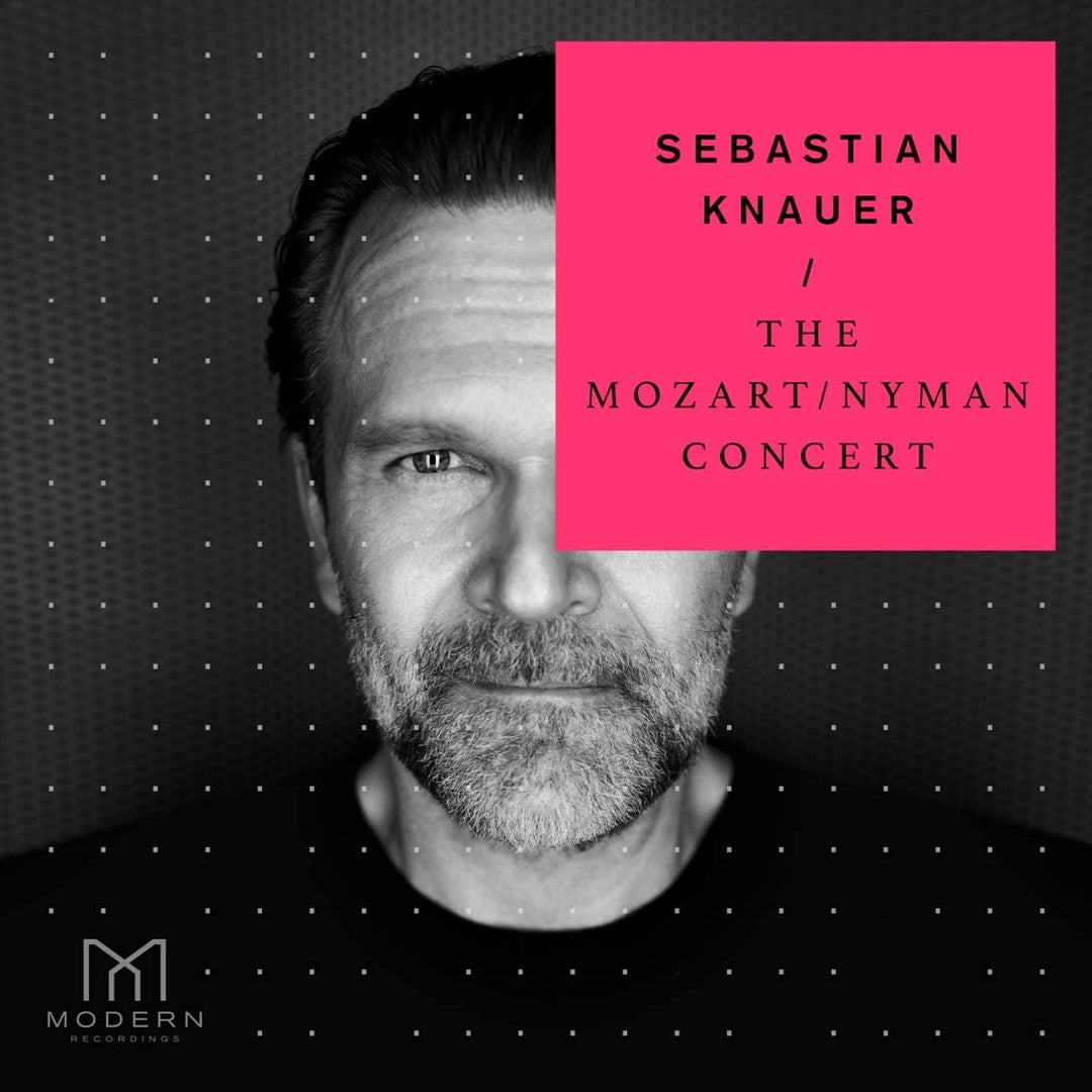 Sebastian Knauer - The Mozart / Nyman Concert [Audio CD]