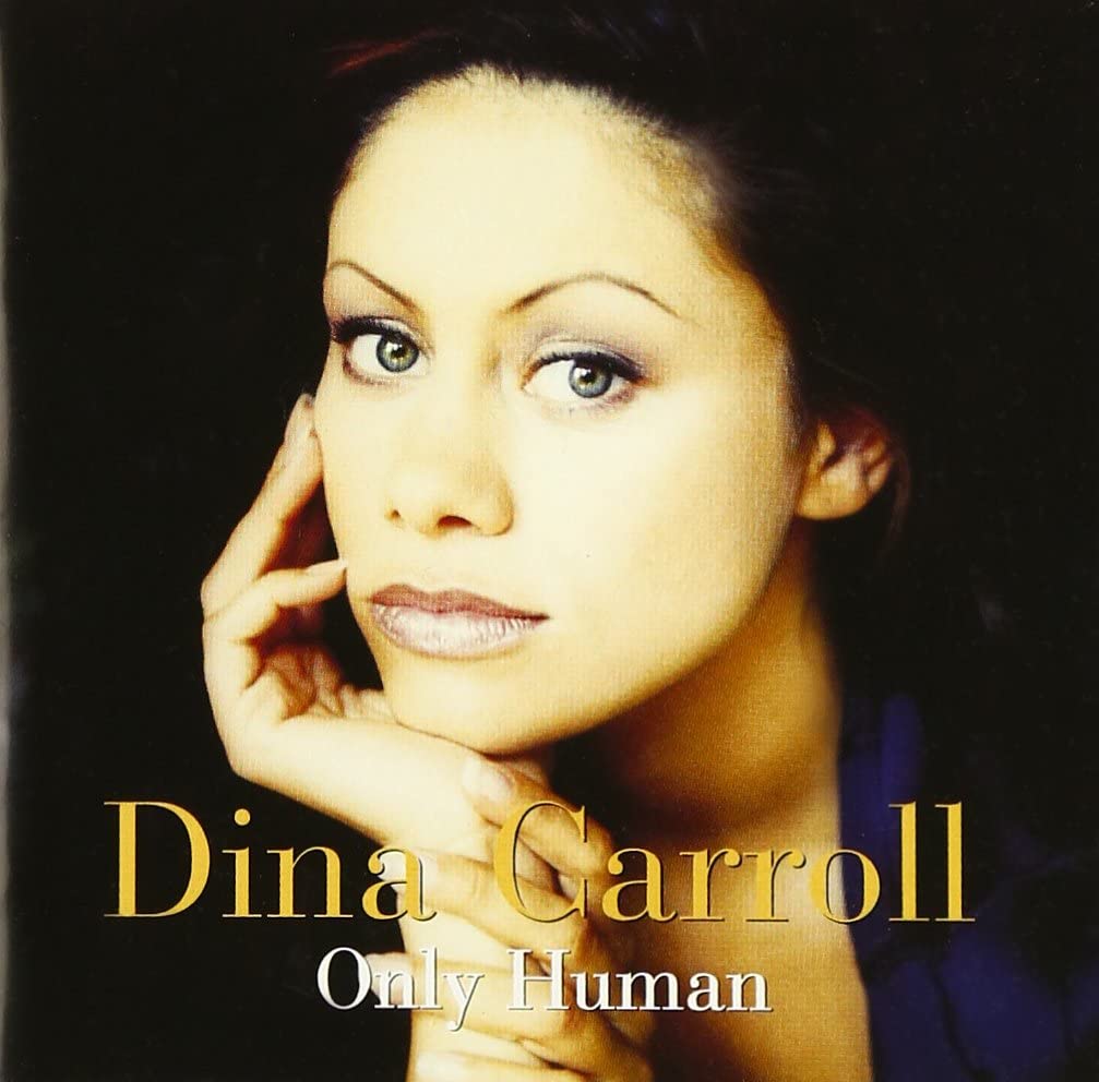 Dina Carroll – Only Human [Audio-CD]