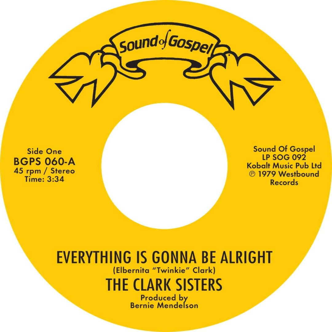 The Clark Sisters - Everything Is Gonna Be Alright c/w You Brought The Sunshine (Into My Life) [VInyl]