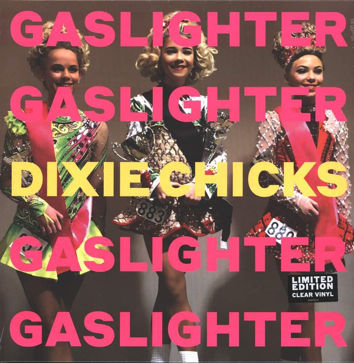 Dixie Chicks - Gaslighter - Transparentes Vinyl - Versiegelt