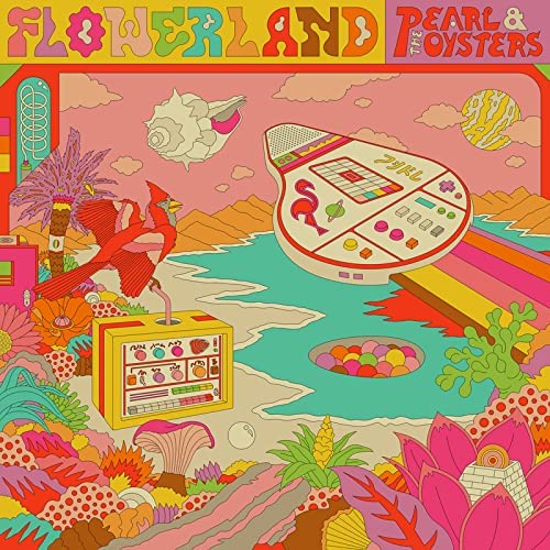 Pearl &amp; the Oysters – Flowerland [VINYL]