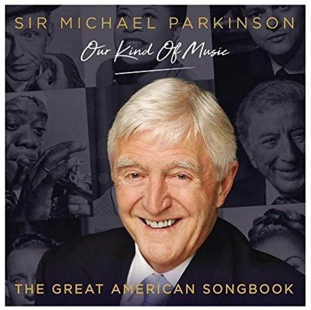 Sir Michael Parkinson / Unsere Art von Musik / The Great American Songbook