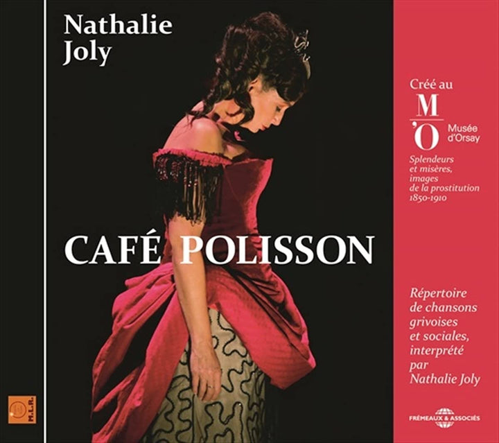 Nathalie Joly - Café Polisson - Créé Au Musée Dorsay Pour Lexposition Splendeurs Et Misères, Images De La Prostitution 1850-1910 Répertoire De Chansons Grivoises Et Sociales [Audio CD]