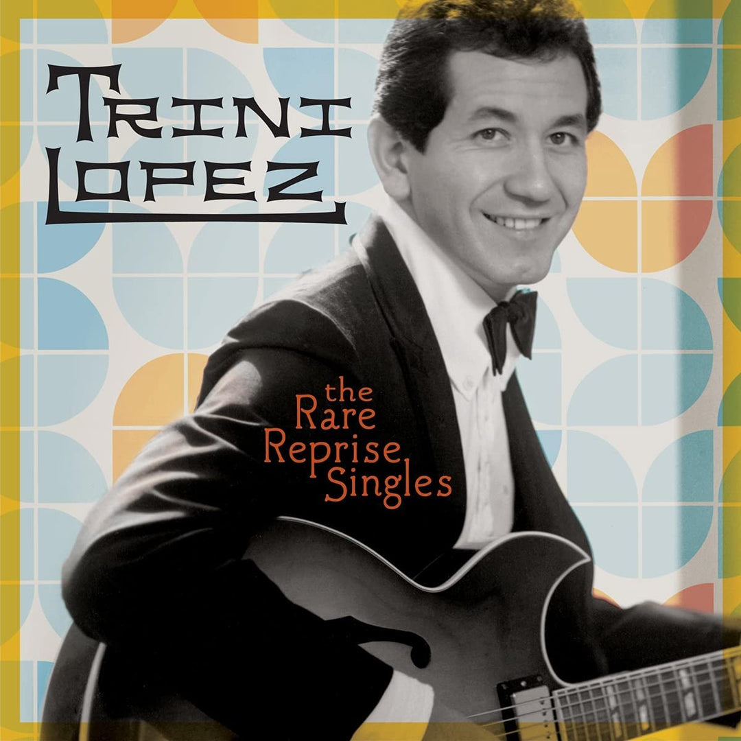 Trini Lopez – The Rare Reprise Singles [Audio CD]