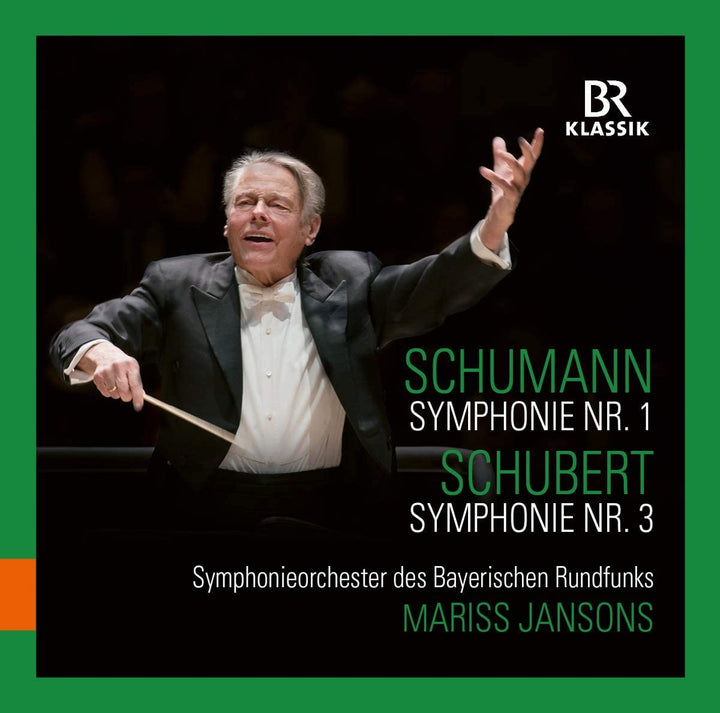 Schumann: Sinfonie Nr. 1 [Symphonieorchester des Bayerischen Rundfunks; Mariss Jansons] [Br Klassik: 900176] [Audio CD]