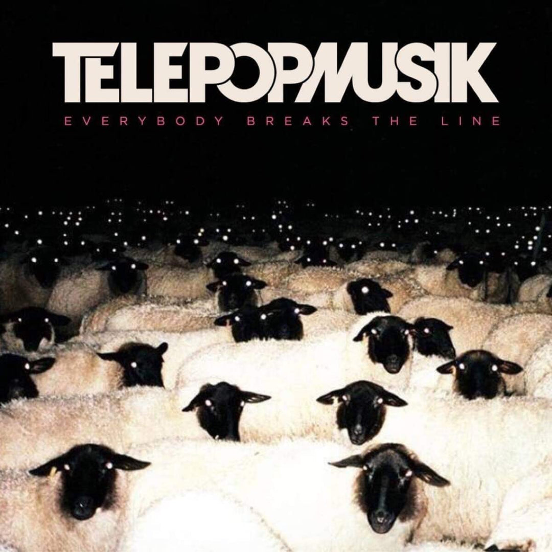 TELEPOPMUSIK – EVERYBODY BREAKS THE LINE [VINYL] 