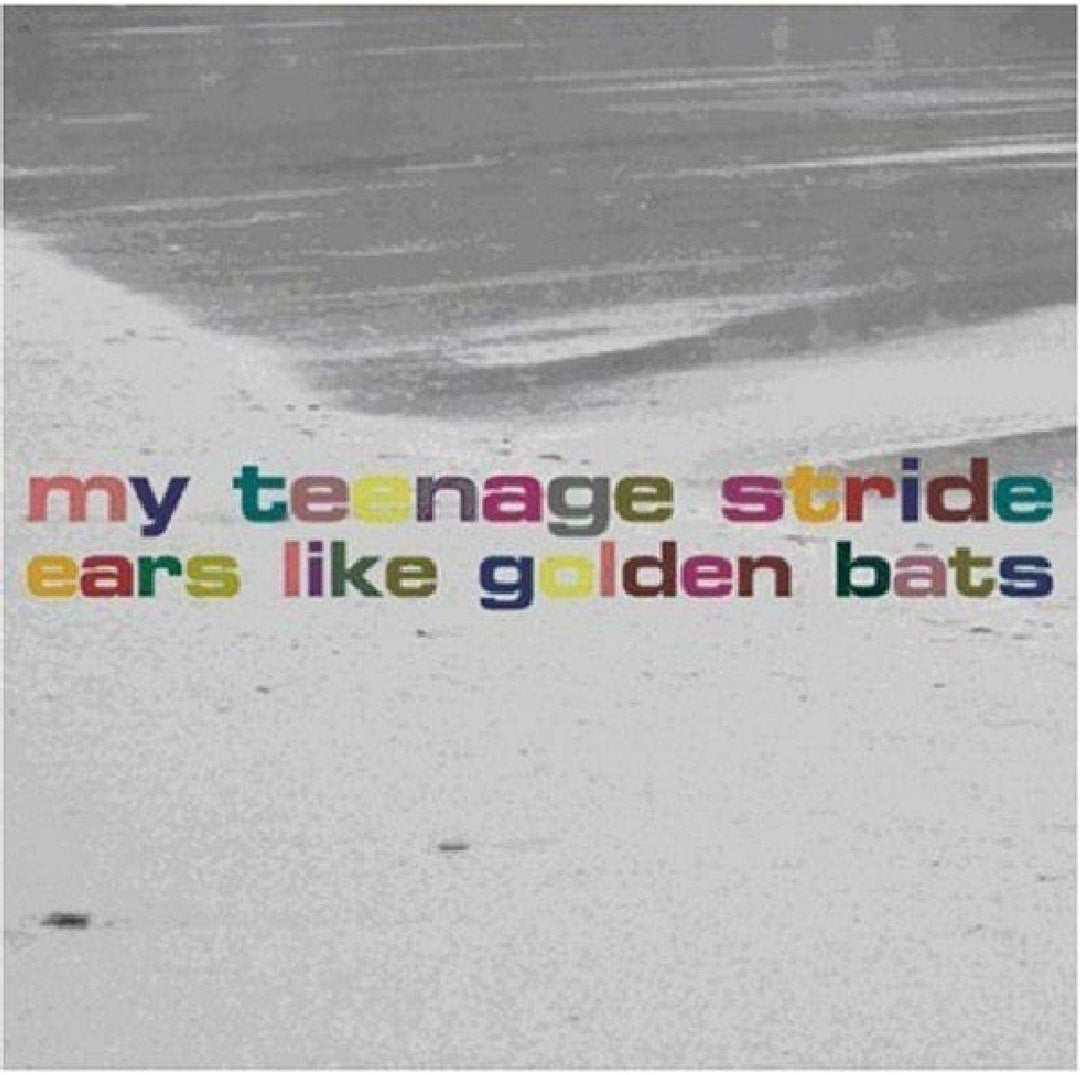 My Teenage Stride – Ears Like Golden Bats [Audio CD]