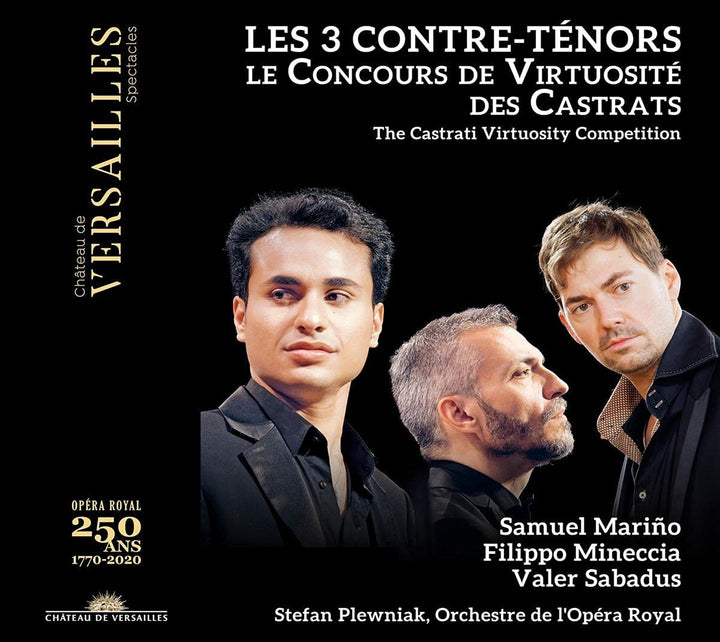 Les 3 Contre-ténors: Le concours de virtuosité des castrats [Audio-CD]