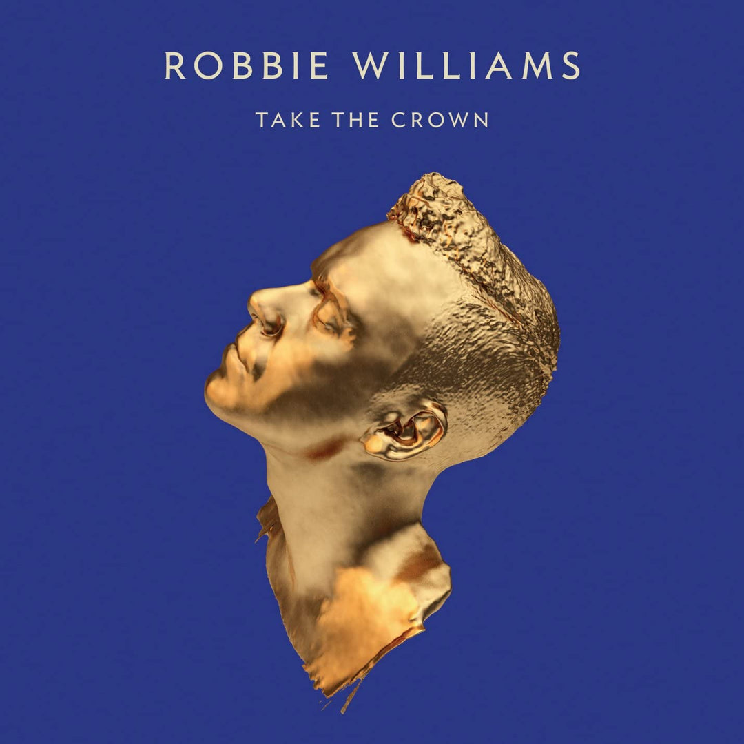 Take The Crown [Regal Edition, Standard – Robbie Williams [Audio-CD]