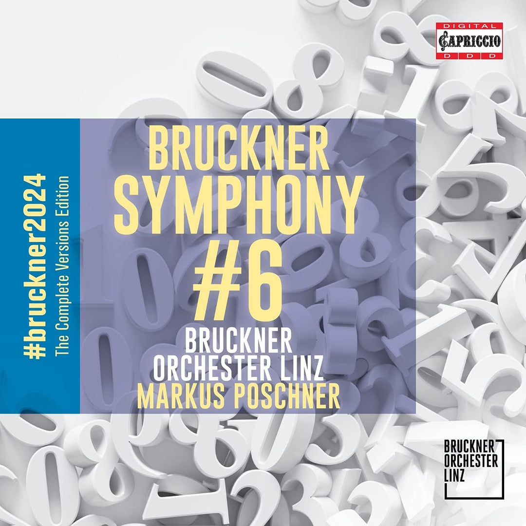 Bruckner: Symphonie 6 [Bruckner Orchester Linz; Markus Poschner] [Capriccio: C8080] [Audio CD]