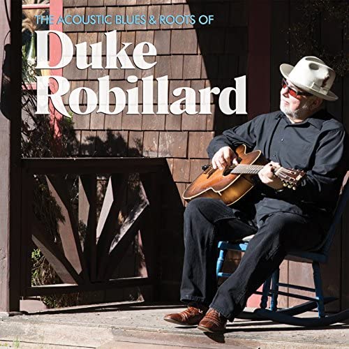 Duke Robillard – ACOUSTIC BLUES &amp; ROOTS OF [Audio CD]