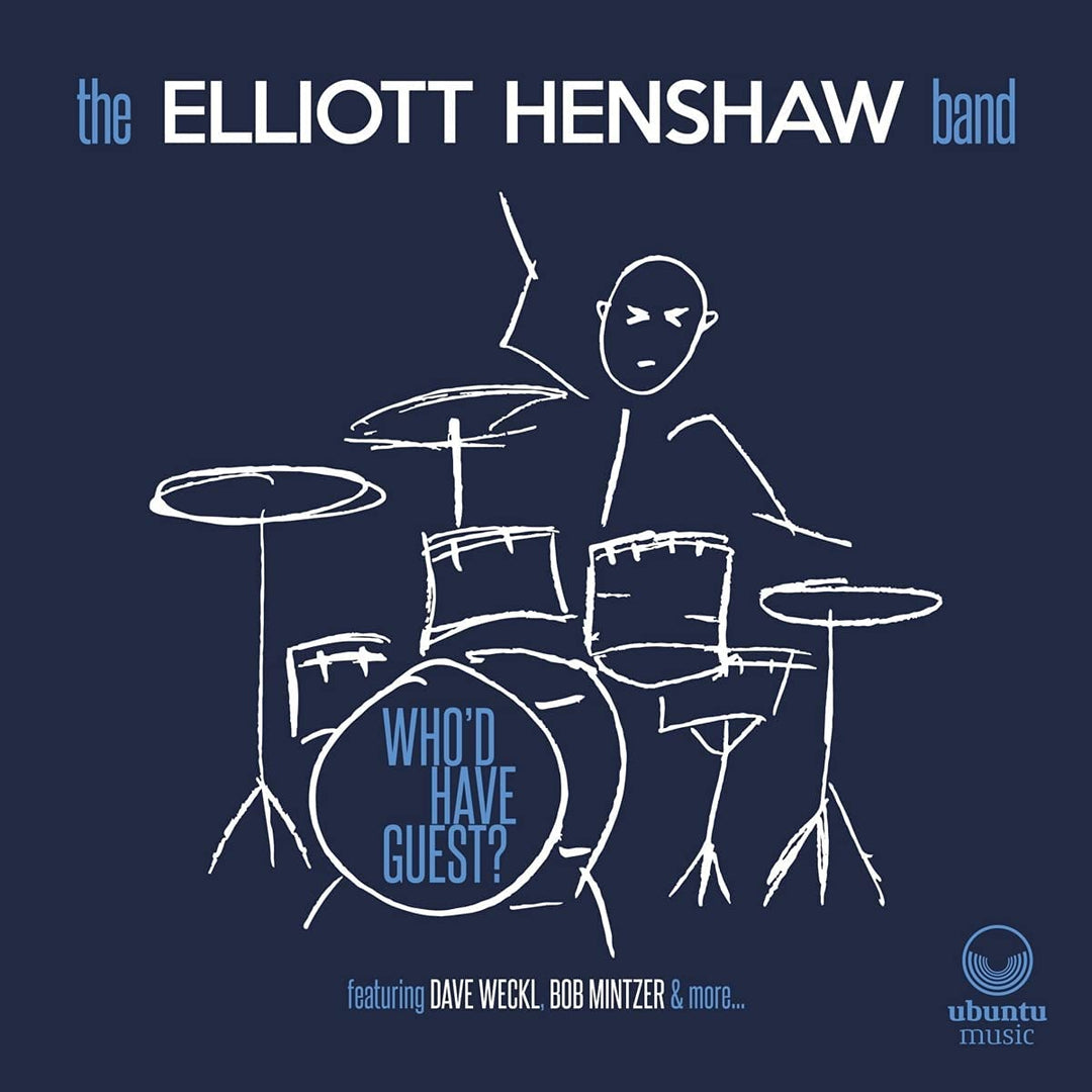 The Elliott Henshaw Band - Who'd Have Guest? [Audio CD]