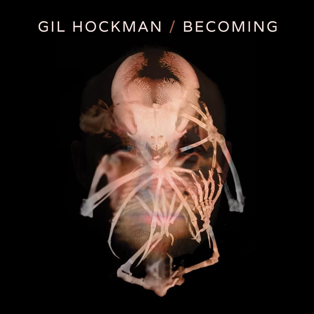 Gil Hockman – Becoming [Audio-CD]