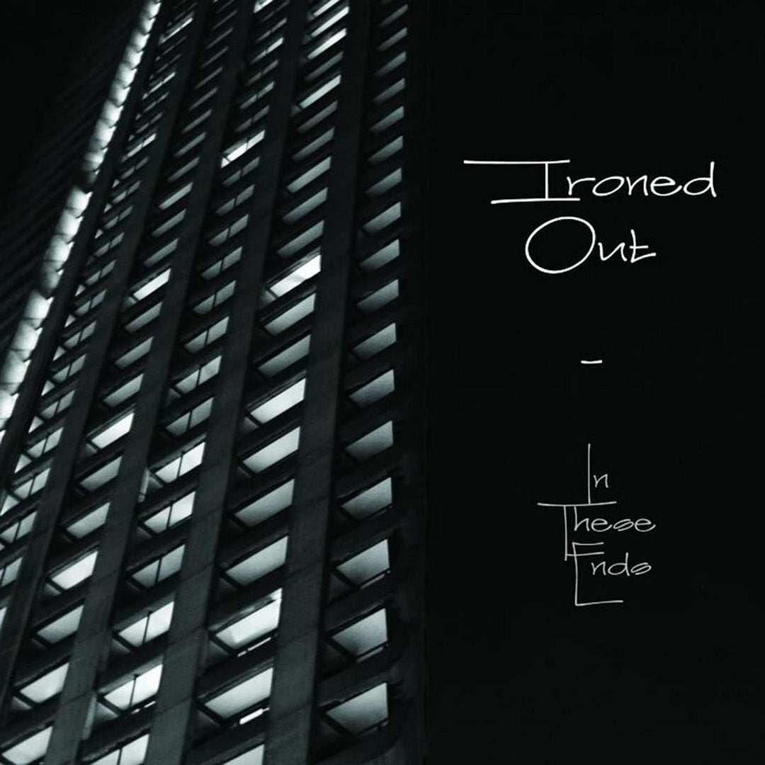 Ironed Out - In These Ends [Audio CD]