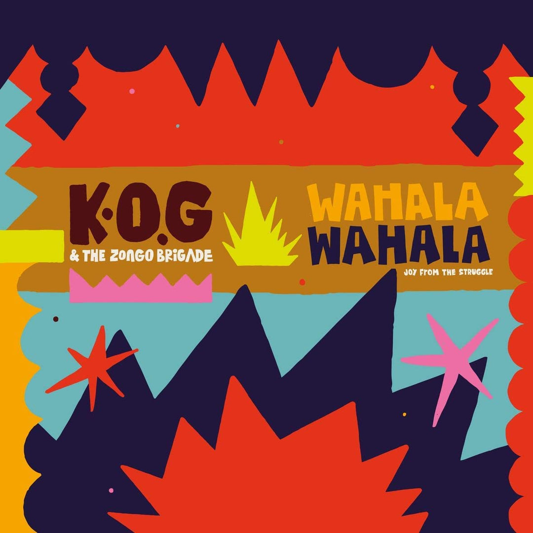 KOG &amp; The Zongo Brigade – Wahala Wahala [Audio-CD]