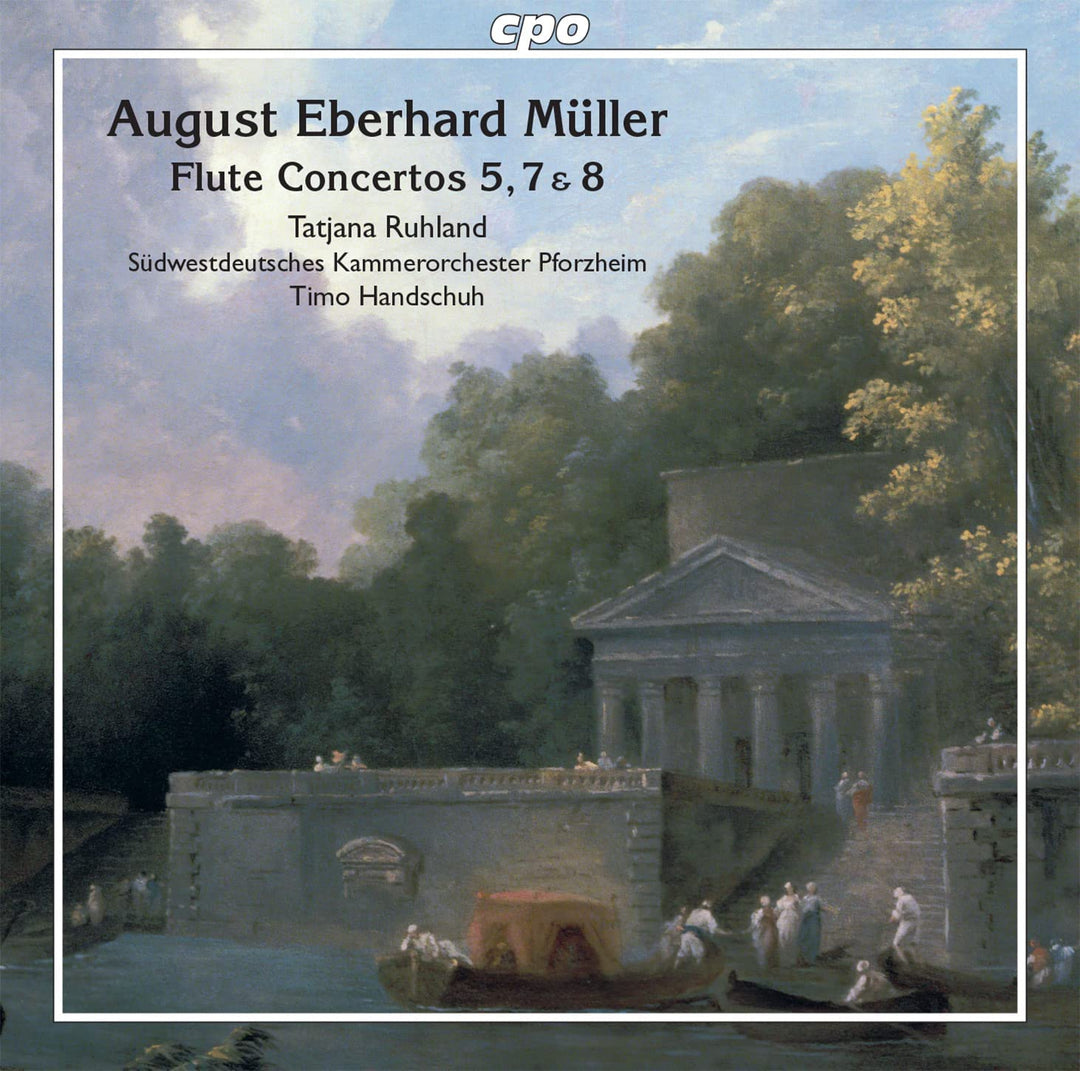 Müller / Ruhland / Handschuh - August Eberhard Müller: Flötenkonzerte 5, 7 &amp; 8 [Audio-CD]