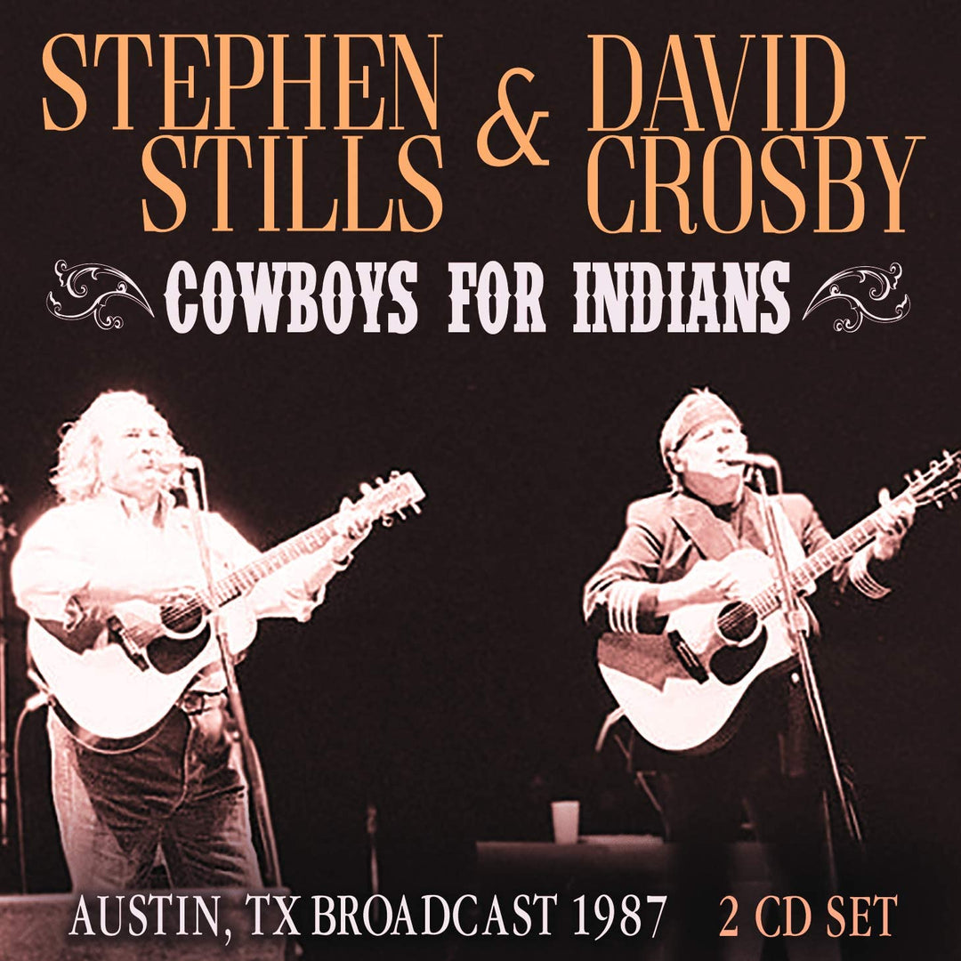 Stephen Stills &amp; David Crosby – Cowboys For Indians [Audio-CD]