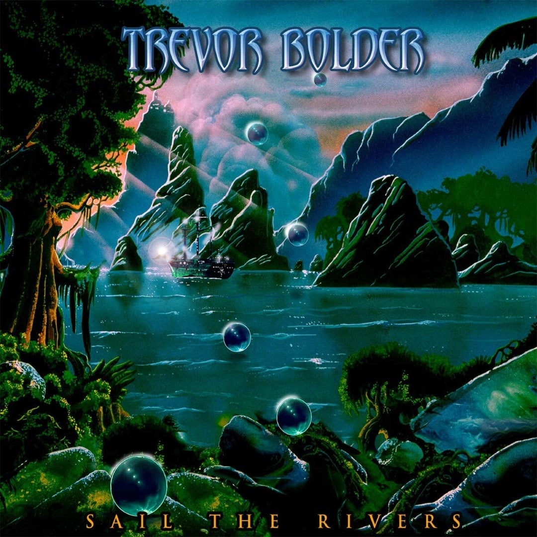 Trevor Bolder – Sail The Rivers [Audio-CD]